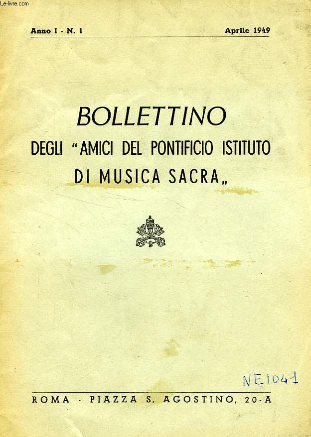 BOLLETTINO DEGLI 'AMICI DEL PONTIFICIO ISTITUTO DI MUSICA SACRA', ANNO I, N 1, APRILE 1949