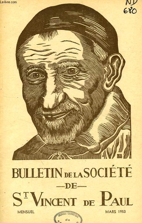 BULLETIN DE LA SOCIETE DE SAINT-VINCENT-DE-PAUL, NOUVELLE SERIE, MARS 1953