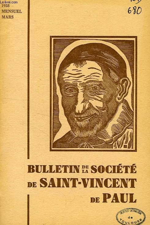 BULLETIN DE LA SOCIETE DE SAINT-VINCENT-DE-PAUL, NOUVELLE SERIE, MARS 1958