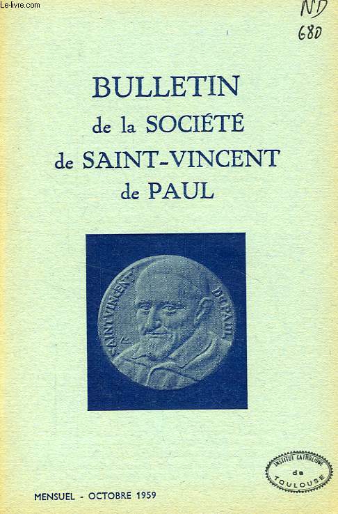 BULLETIN DE LA SOCIETE DE SAINT-VINCENT-DE-PAUL, NOUVELLE SERIE, OCT. 1959