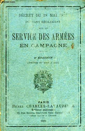 DECRET DU 28 MAI 1895 PORTANT REGLEMENT SUR LE SERVICE DES ARMEES EN CAMPAGNE