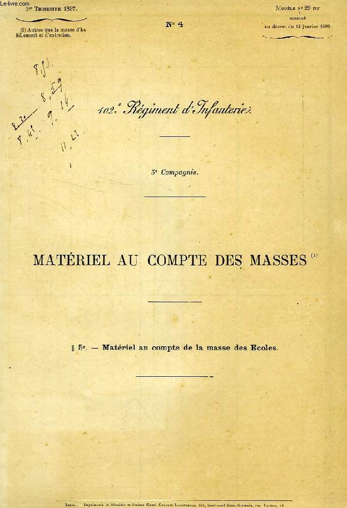 N 4, 102e REGIMENT D'INFANTERIE, 3e COMPAGNIE, MATERIEL AU COMPTE DES MASSES, 1897