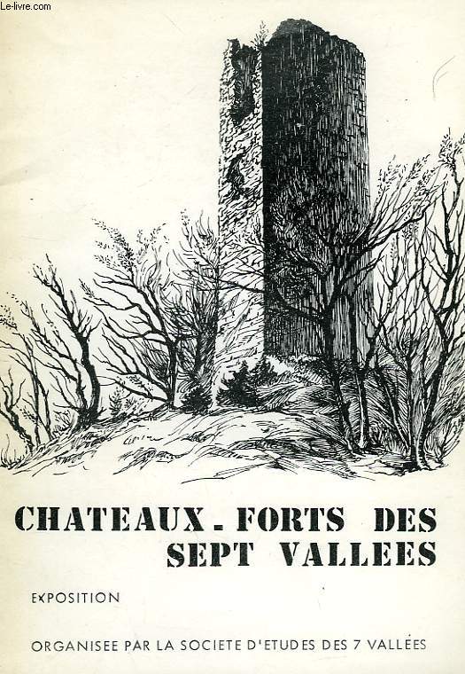 CHATEAUX-FORTS DES SEPT VALLEES, EXPOSITION