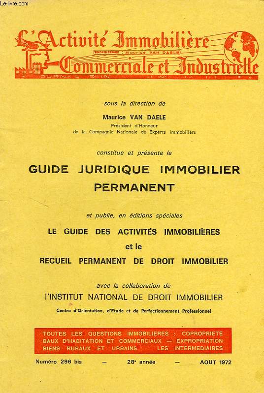 L'ACTIVITE IMMOBILIERE, COMMERCIALE ET INDUSTRIELLE, 28e ANNEE, N 296 bis, AOUT 1972