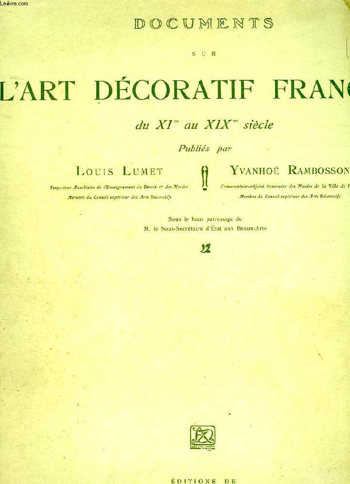 DOCUMENTS SUR L'ART DECORATIF FRANCAIS DU IXe AU XIXe SIECLE, FASCICULE I