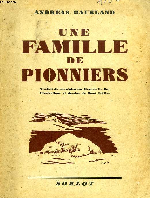 UNE FAMILLE DE PIONNIERS