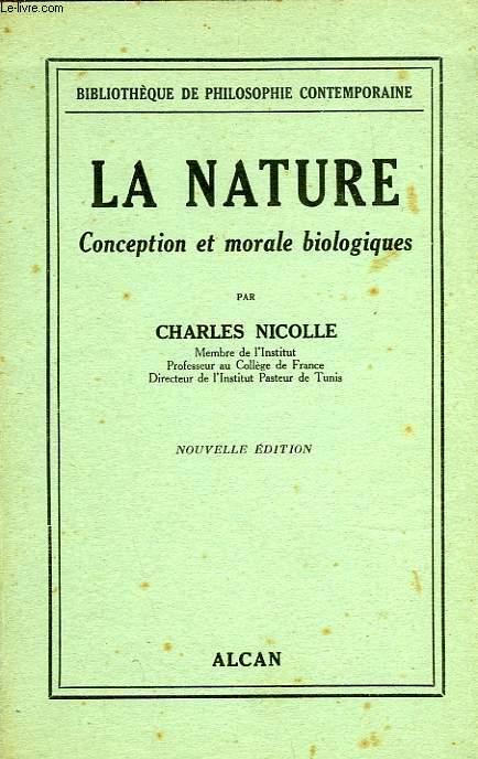 LA NATURE, CONCEPTION ET MORALE BIOLOGIQUES