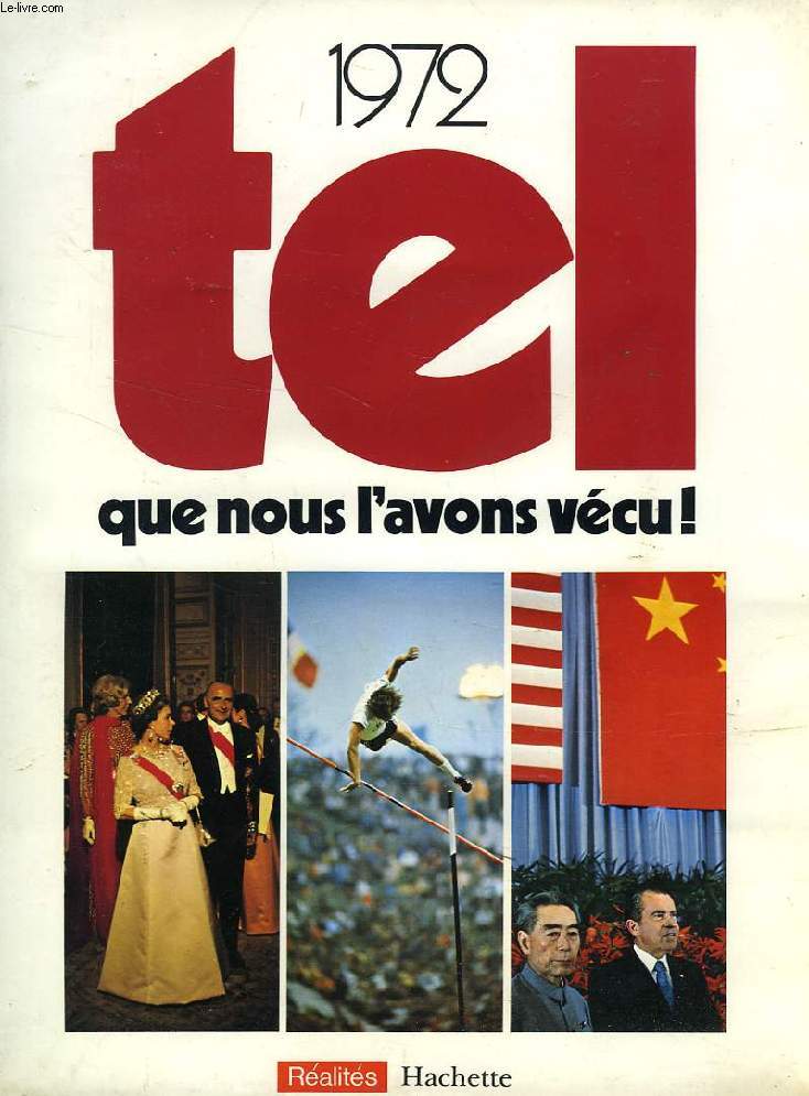 1972 TEL QUE NOUS L'AVONS VECU !