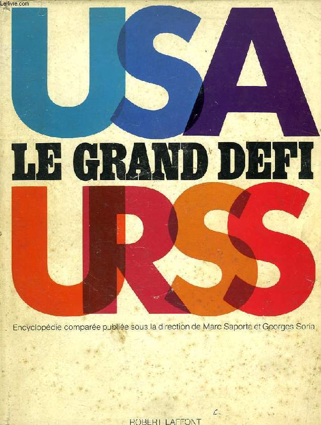 LE GRAND DEFI, ENCYCLOPEDIE COMPAREE USA - URSS, TOME 1