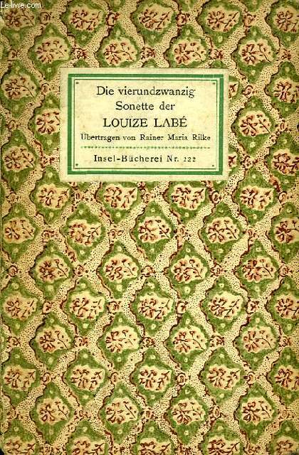 DIE VIERUNDZWANZIG SONETTE DER LOUZE LABE, LYONESERIN. 1555