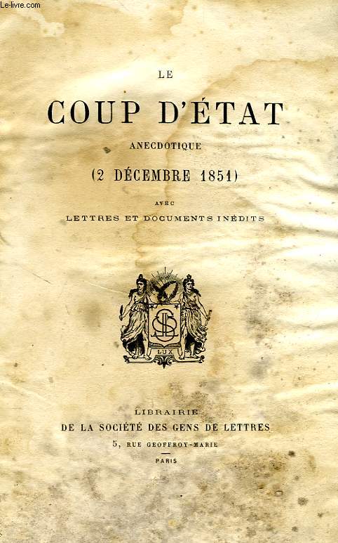 LE COUP D'ETAT ANECDOTIQUE (2 DECEMBRE 1851)