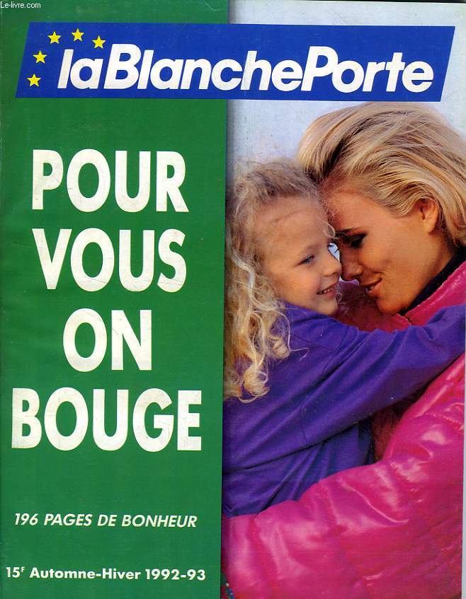 CATALOGUE LA BLANCHE PORTE, AUTOMNE-HIVER 1992-1993