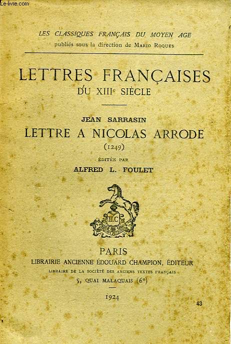LETTRES FRANCAISES DU XIIIe SIECLE, LETTRE A NICOLAS ARRODE (1249)