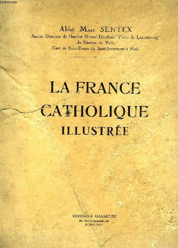 LA FRANCE CATHOLIQUE ILLUSTREE