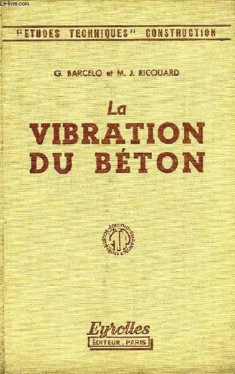 LA VIBRATION DU BETON