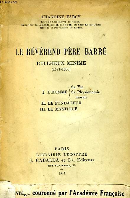 LE REVEREND PERE BARRE, RELIGIEUX MINIME (1621-1686)