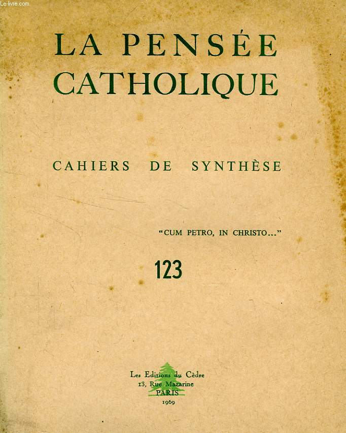 LA PENSEE CATHOLIQUE, CAHIERS DE SYNTHESE, N 123, 1969