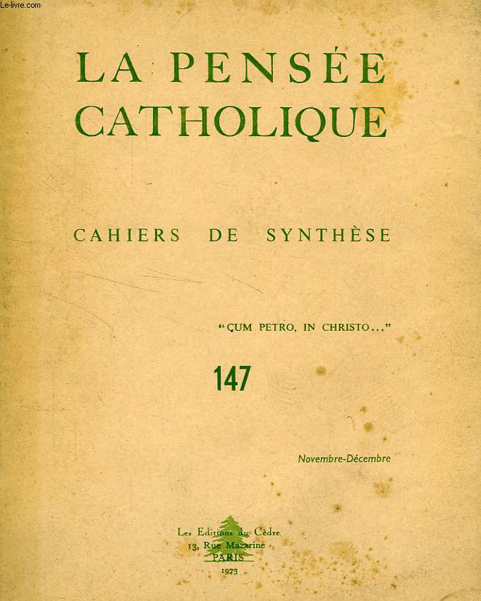 LA PENSEE CATHOLIQUE, CAHIERS DE SYNTHESE, N 147, 1973