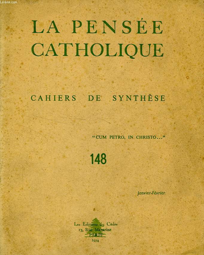 LA PENSEE CATHOLIQUE, CAHIERS DE SYNTHESE, N 148, 1974