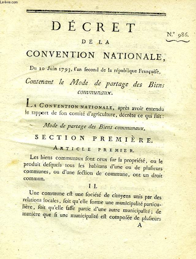 DECRET DE LA CONVENTION NATIONALE, N 986, CONTENANT LE MODE DE PARTAGE DES BIENS COMMUNAUX