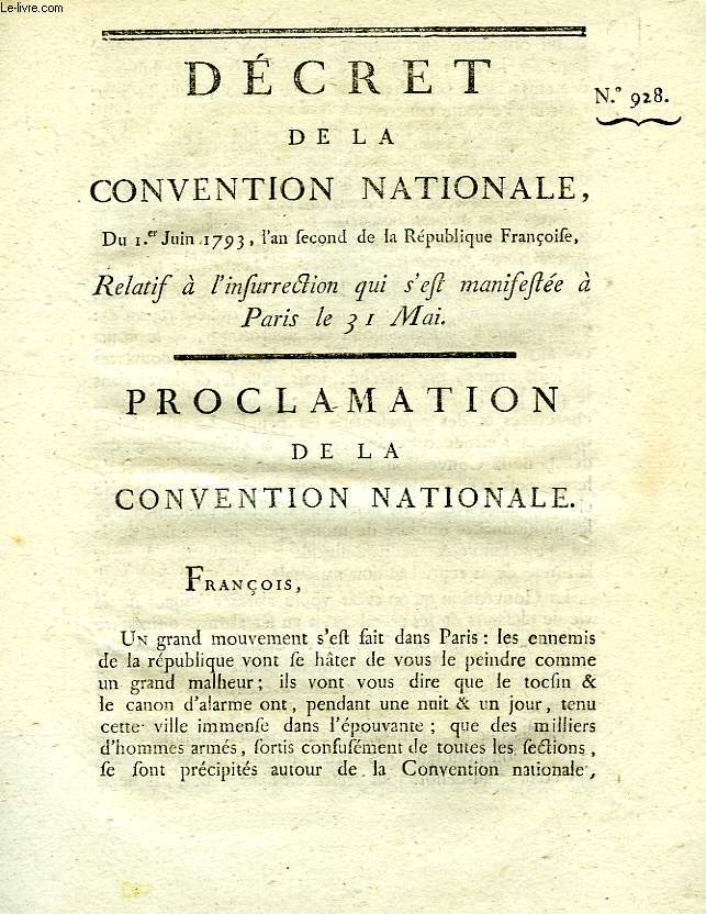 DECRET DE LA CONVENTION NATIONALE, N 928, RELATIF A L'INSURRECTION QUI S'EST MANIFESTEE A PARIS LE 31 MAI