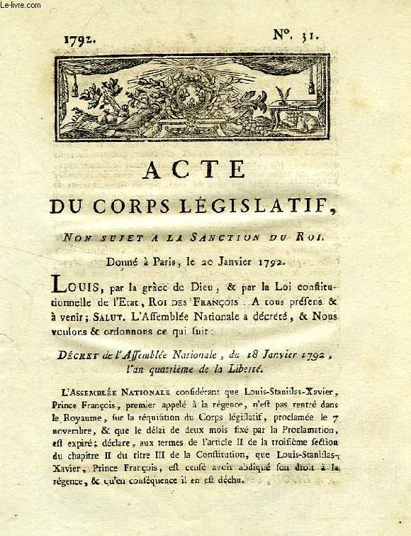 ACTE DU CORPS LEGISLATIF, N 31, NON SUJET A LA SANCTION DU ROI, DONNE A PARIS LE 20 JANVIER 1792