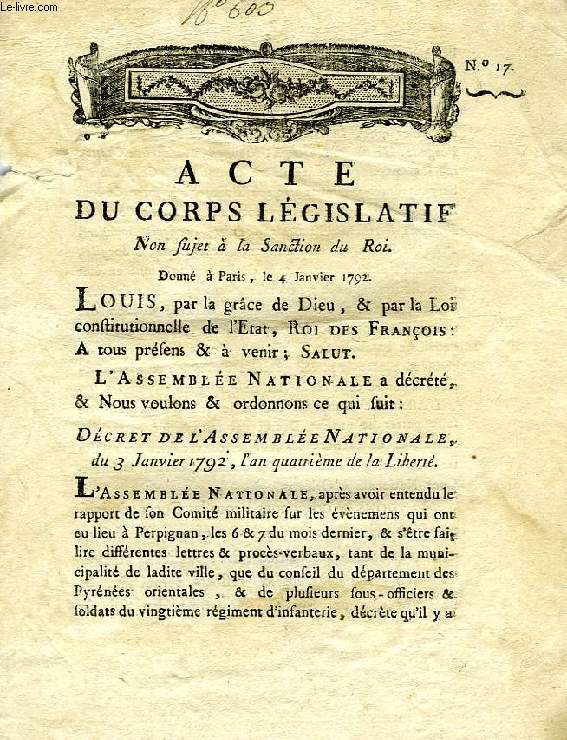 ACTE DU CORPS LEGISLATIF, N 17, NON SUJET A LA SANCTION DU ROI, DONNE A PARIS LE 4 JANVIER 1792