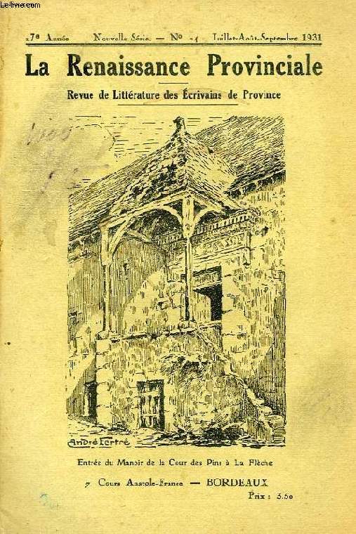LA RENAISSANCE PROVINCIALE, 17e ANNEE, NOUVELLE SERIE, N 24, JUILLET-SEPT. 1931, REVUE DE LITTERATURE DES ECRIVAINS DE PROVINCE