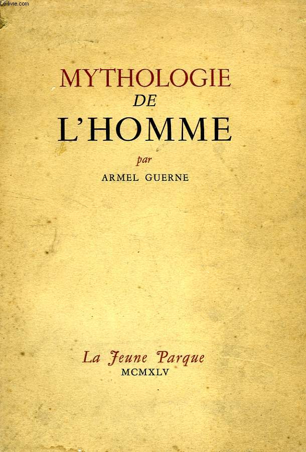 MYTHOLOGIE DE L'HOMME