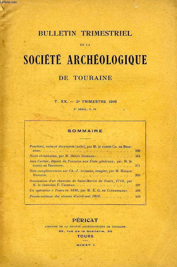 BULLETIN TRIMESTRIEL DE LA SOCIETE ARCHEOLOGIQUE DE TOURAINE, T. XX, 2e TRIM. 1916 (2e SERIE, T. IV)