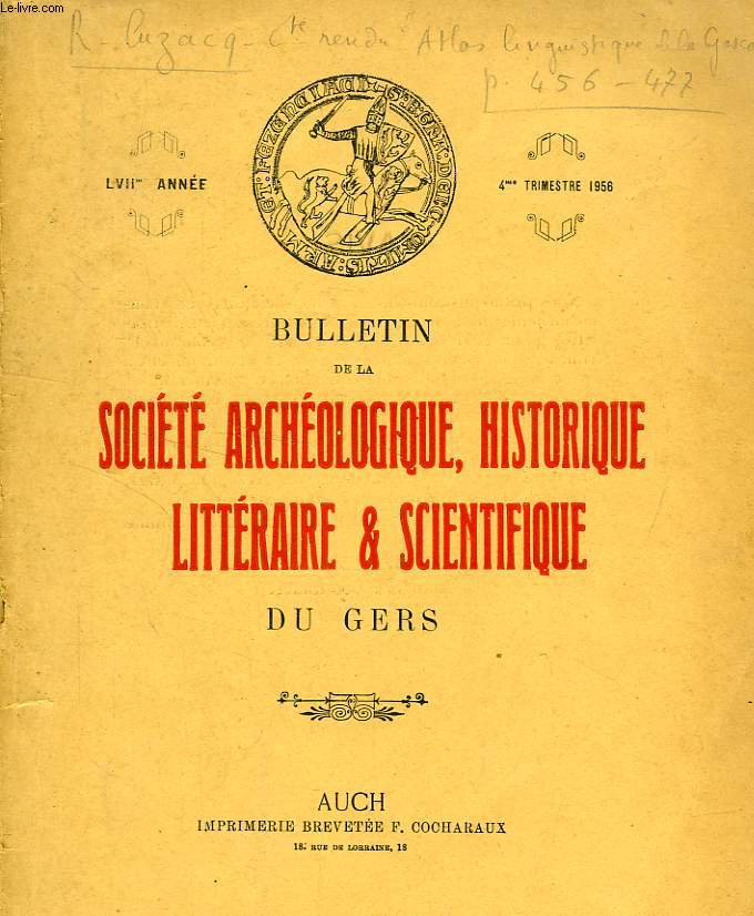 BULLETIN DE LA SOCIETE ARCHEOLOGIQUE, HISTORIQUE, LITTERAIRE & SCIENTIFIQUE DU GERS, EXTRAIT, LVIIe ANNEE, 4e TRIMESTRE 1956