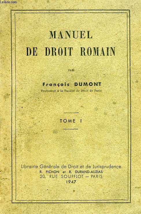 MANUEL DE DROIT ROMAIN, TOME I