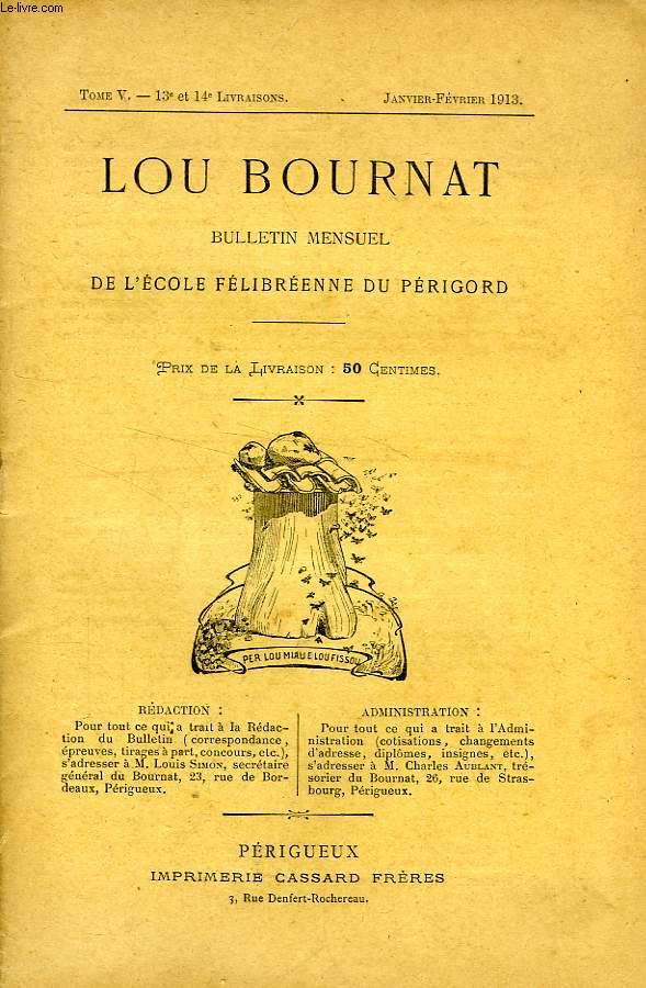 LOU BOURNAT DOU PERIGORD, BULLETIN DE L'ECOLE FELIBREENNE DU PERIGORD, TOME V, N 13-14, JAN.-FEV. 1913