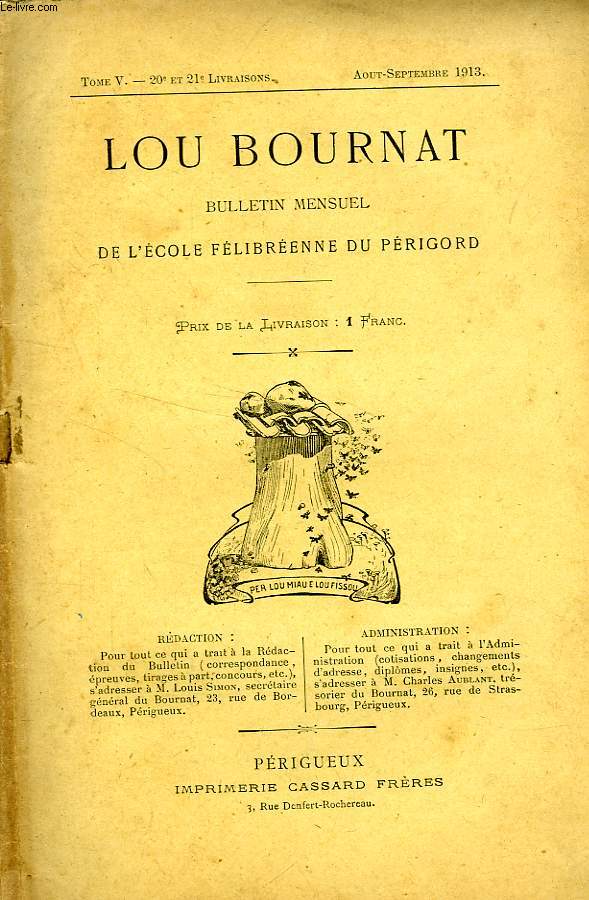 LOU BOURNAT DOU PERIGORD, BULLETIN DE L'ECOLE FELIBREENNE DU PERIGORD, TOME V, N 20-21, AOUT-SEPT. 1913