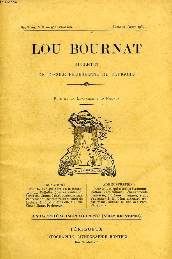 LOU BOURNAT DOU PERIGORD, BULLETIN DE L'ECOLE FELIBREENNE DU PERIGORD, TOME XIII, N 9, JUILLEt-AOUT 1939