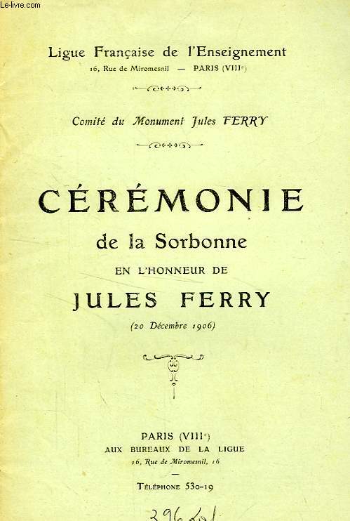 LA CEREMONIE DE LA SORBONNE EN L'HONNEUR DE JULES FERRY (20 DEC. 1906)