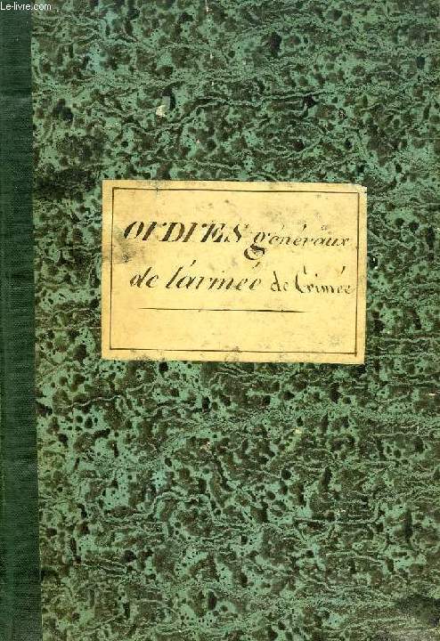 ORDRES GENERAUX DE L'ARMEE DE CRIMEE, 1854-1856 (RECUEIL)