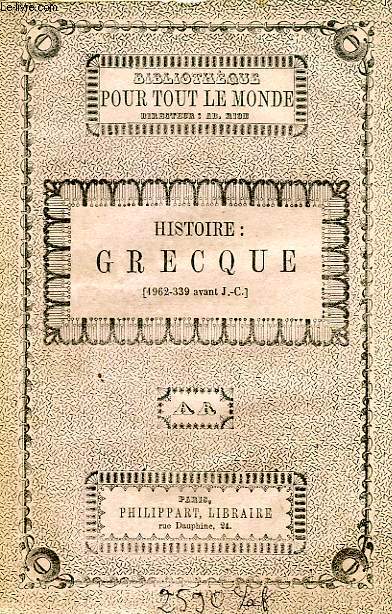 HISTOIRE GRECQUE (1962-339 av. J.-C.)