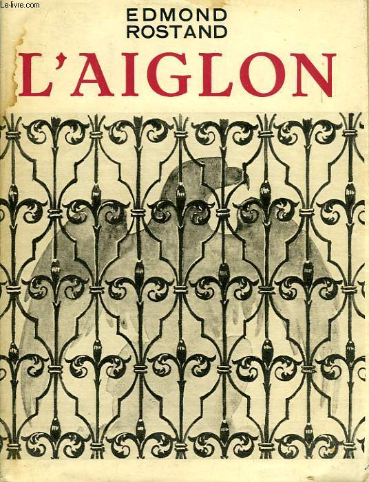 L'AIGLON, DRAME EN 6 ACTES, EN VERS