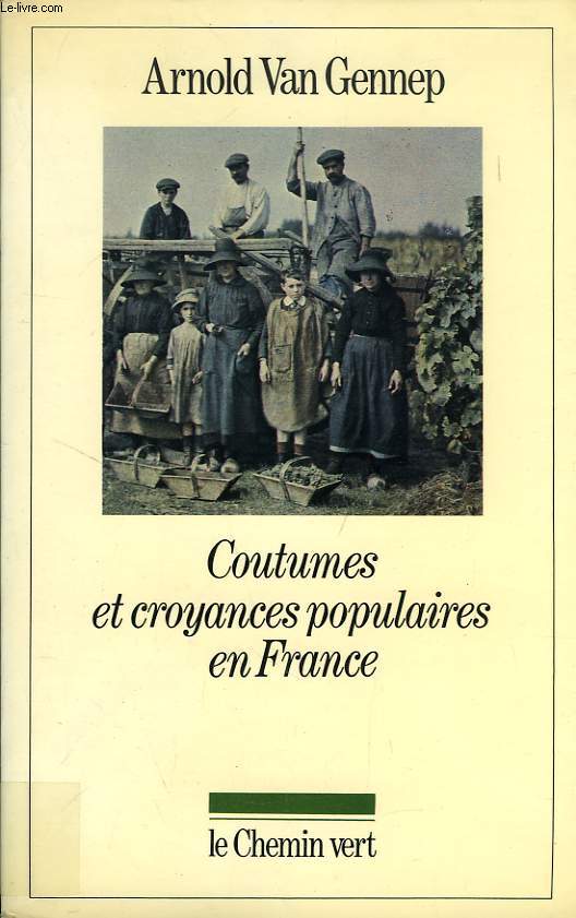 COUTUMES ET CROYANCES POPULAIRES EN FRANCE