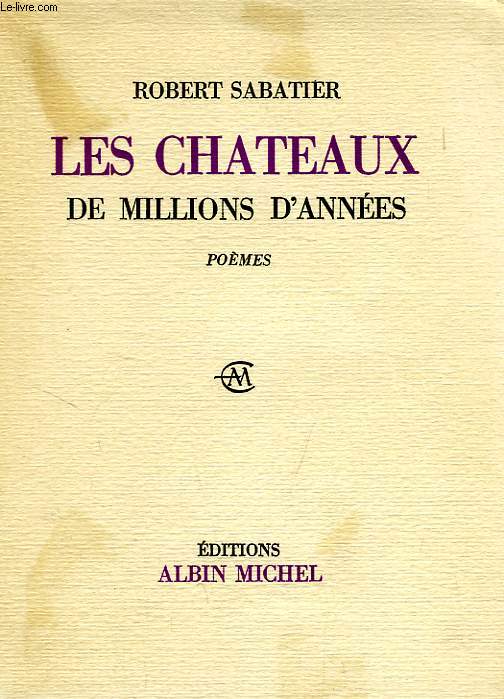 LES CHATEAUX DE MILLIONS D'ANNEES