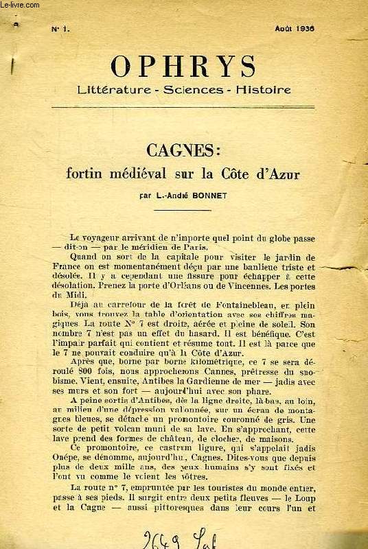 OPHRYS, N 1, AOUT 1936, CAGNES: FORTIN MEDIEVAL SUR LA COTE D'AZUR