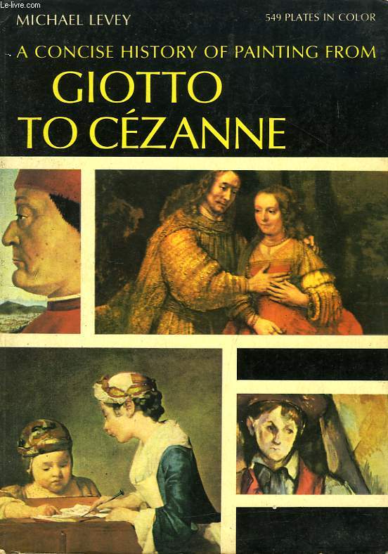 A CONCISE HISTORY OF PAINTING, FROM GIOTTO TO CEZANNE