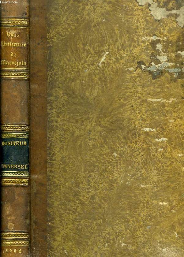 LE MONITEUR UNIVERSEL, JOURNAL OFFICIEL DE LA REPUBLIQUE FRANCAISE, JUILLET 1852 - SEPT. 1852 (1 VOLUME)