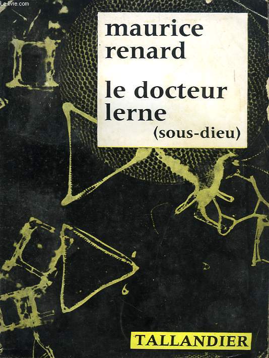 LE DOCTEUR LERNE, SOUS-DIEU