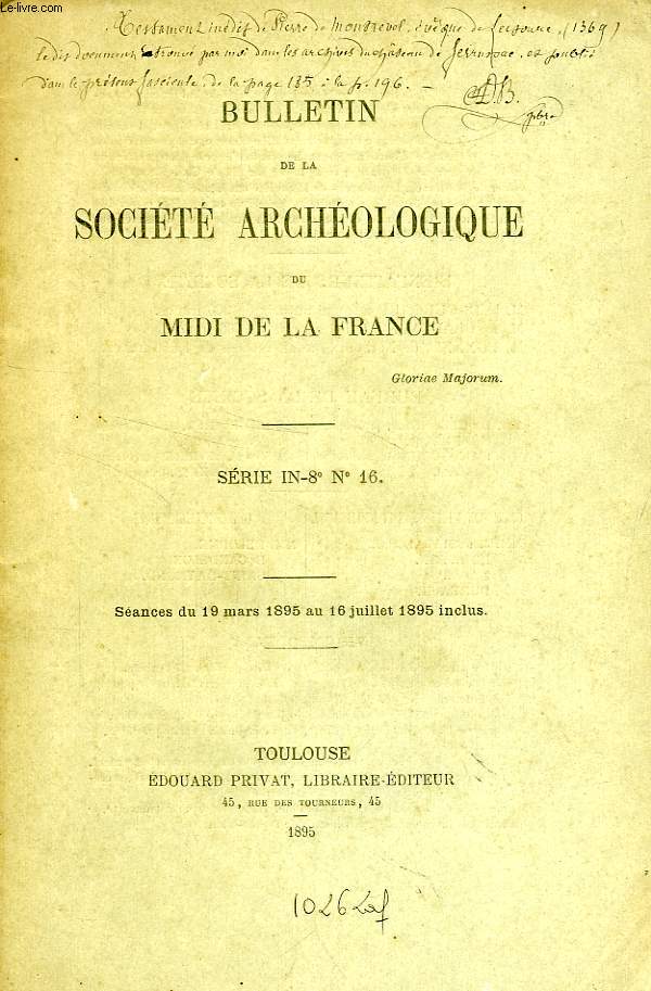 BULLETIN DE LA SOCIETE ARCHEOLOGIQUE DU MIDI DE LA FRANCE, SERIE IN-8 N 16