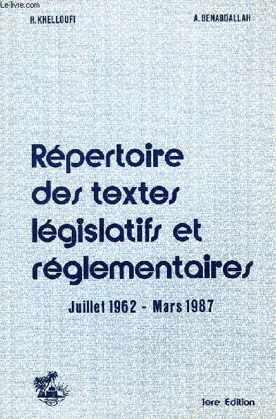 REPERTOIRE DES TEXTES LEGISLATIFS ET REGLEMENTAIRES, JUILLET 1962 - MARS 1987