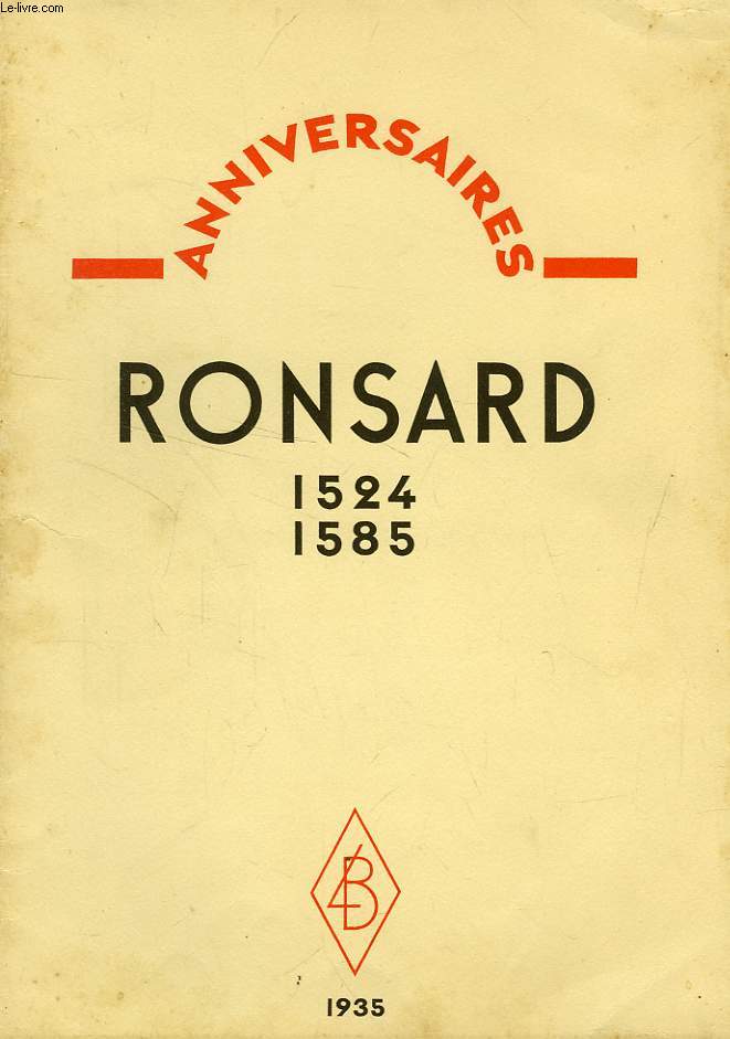 ANNIVERSAIRES, RONSARD, 1524-1584