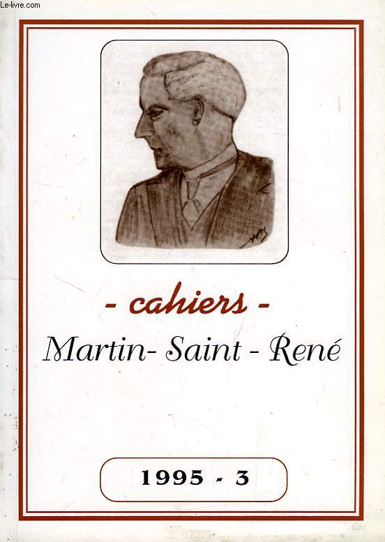 CAHIERS MARTIN-SAINT-RENE, 3, 1995