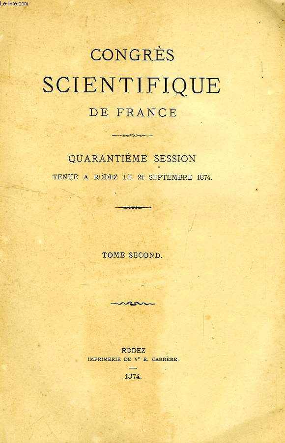 CONGRES SCIENTIFIQUE DE FRANCE, 40e SESSION, TOME II